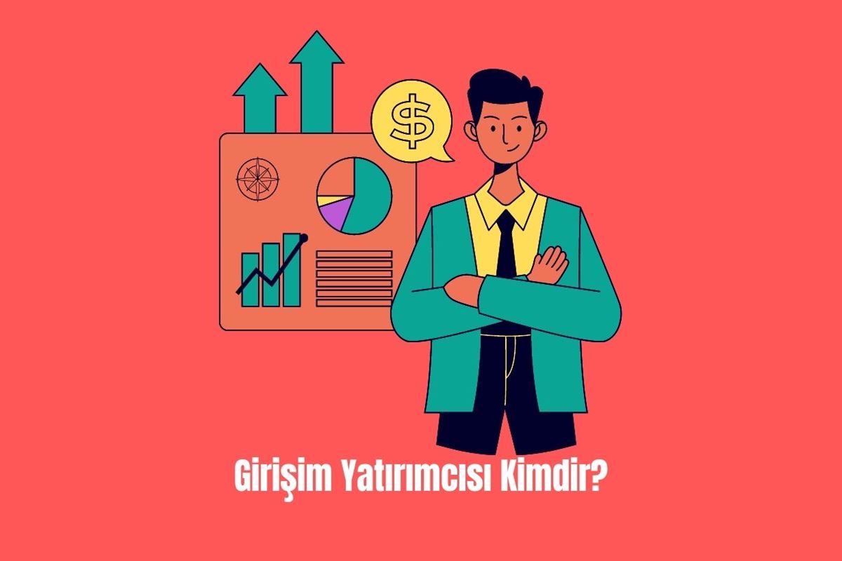 Girişim Yatırımcısı Kimdir 2024 Yeni