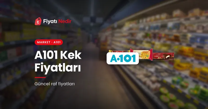 A101 Kek Fiyatları