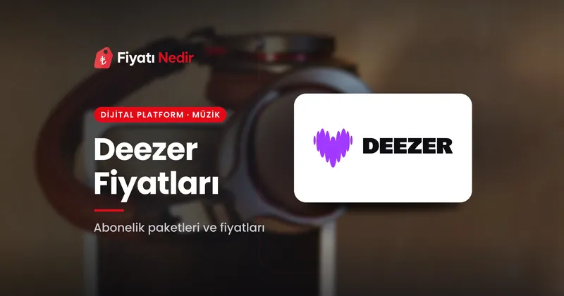Deezer Fiyatları