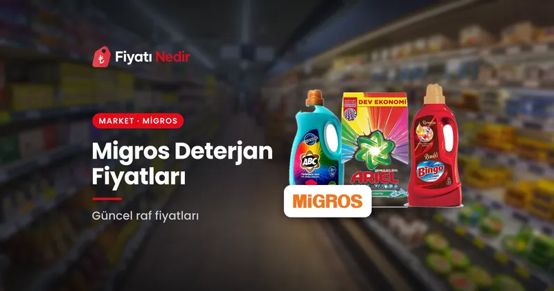 Migros Deterjan Fiyatları