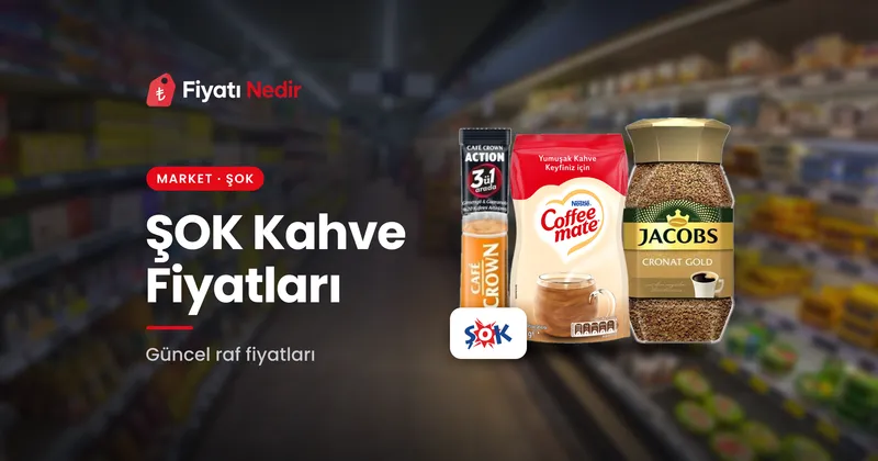 ŞOK Kahve Fiyatları