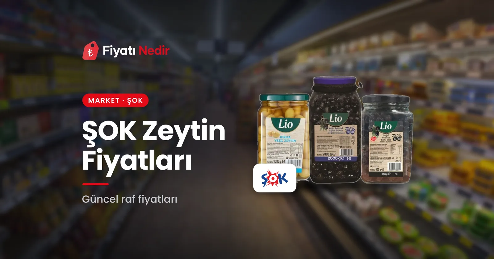 ŞOK Zeytin Fiyatları