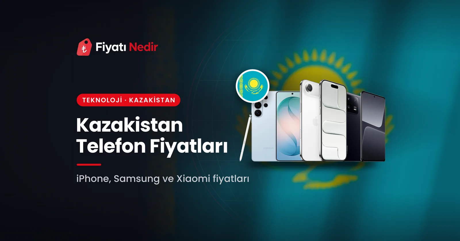 Kazakistan Telefon Fiyatları kapak görseli