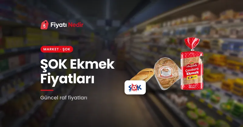 ŞOK Ekmek Fiyatları