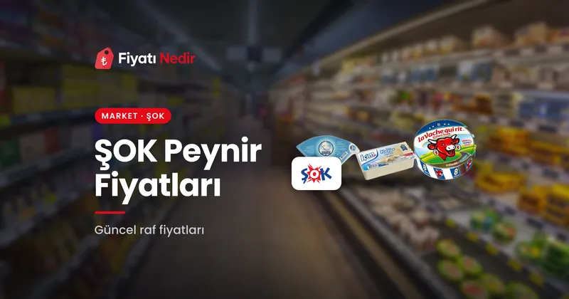 ŞOK Peynir Fiyatları