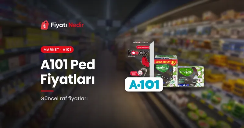 A101 Ped Fiyatları