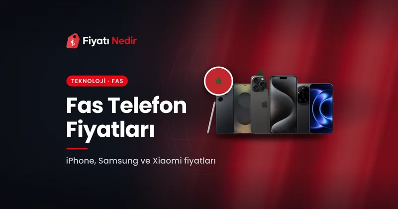 Fas Telefon Fiyatları kapak görseli
