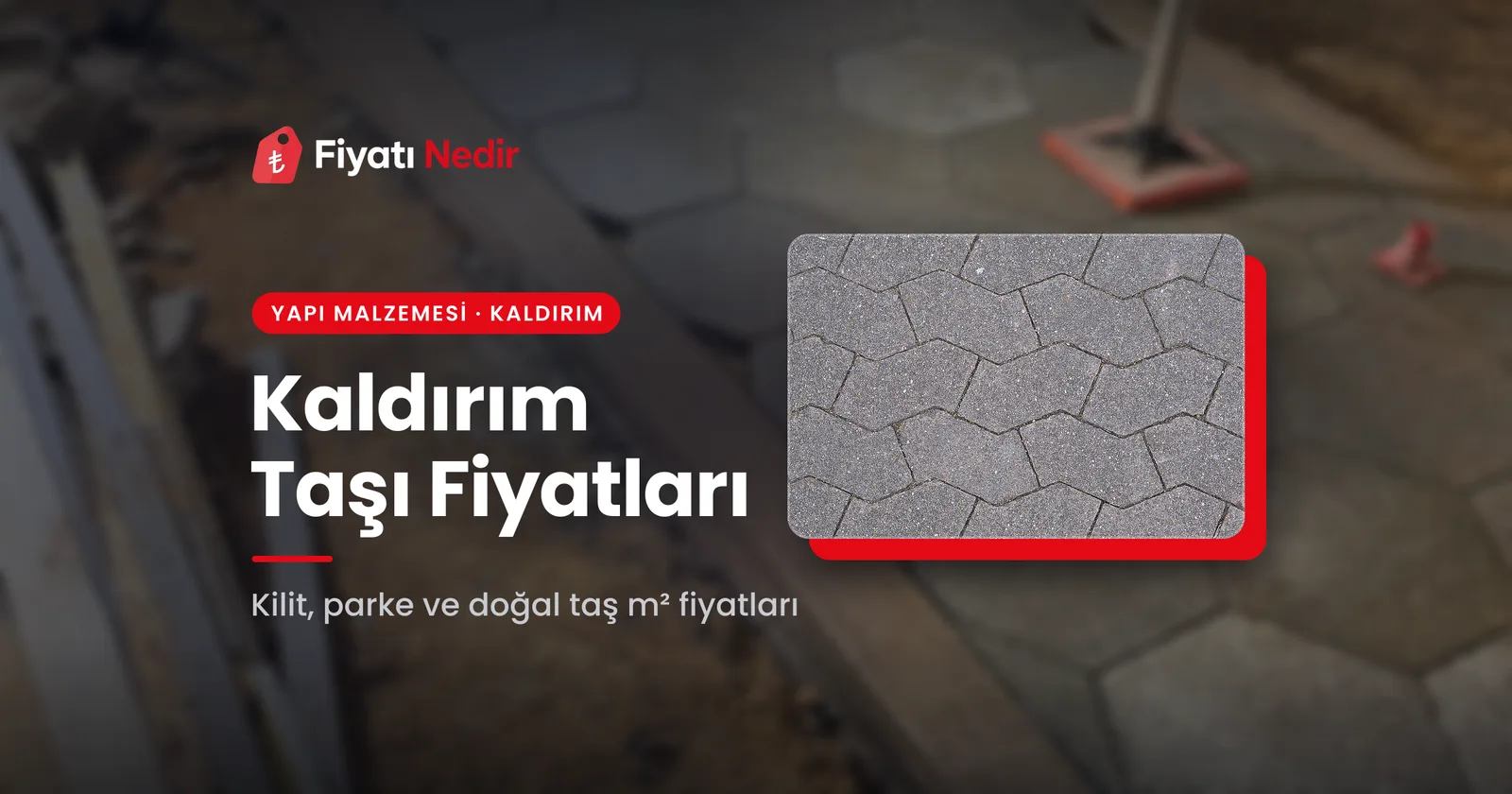 Kaldırım Taşı Fiyatları