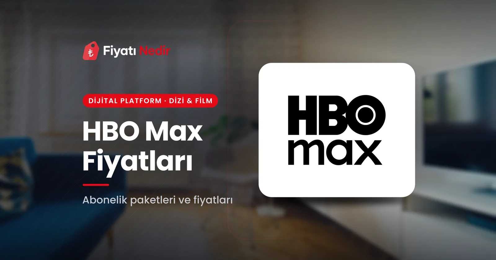 HBO Max Fiyatları