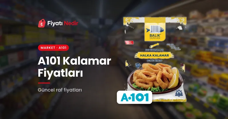 A101 Kalamar Fiyatları