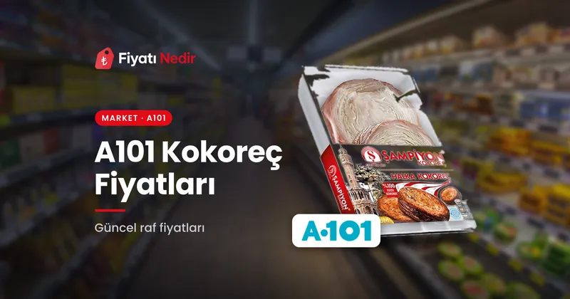 A101 Kokoreç Fiyatları