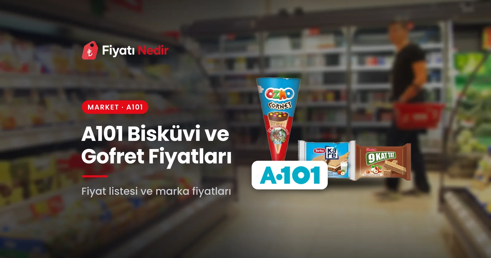 A101 bisküvi ve gofret fiyatları