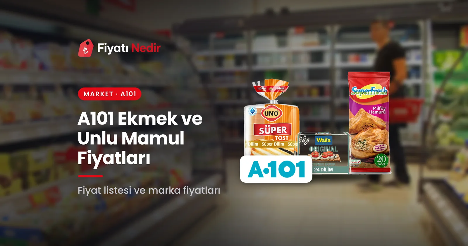 A101 ekmek ve unlu mamul fiyatları