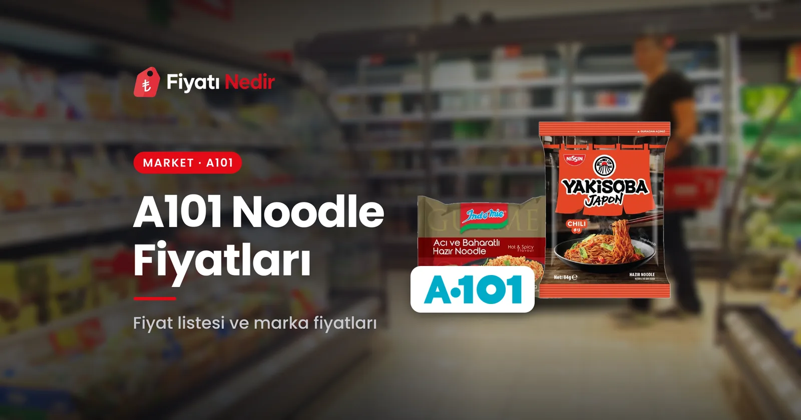 A101 noodle fiyatları