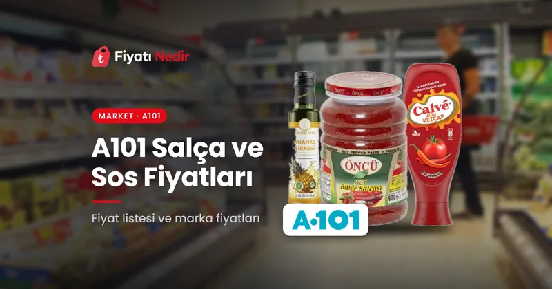 A101 salça ve sos fiyatları