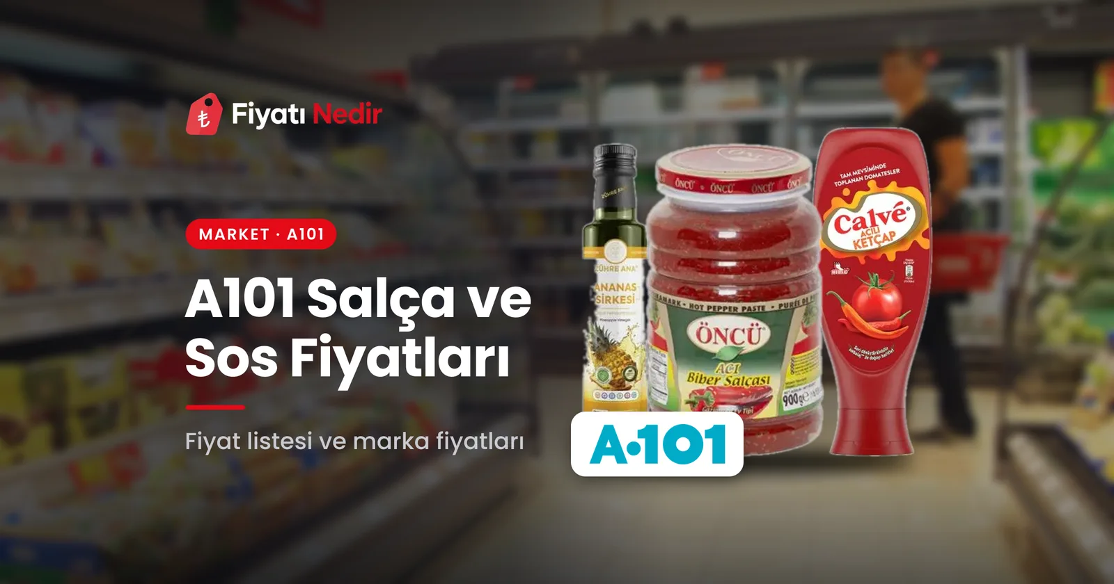 A101 salça ve sos fiyatları