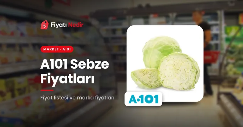 A101 sebze fiyatları