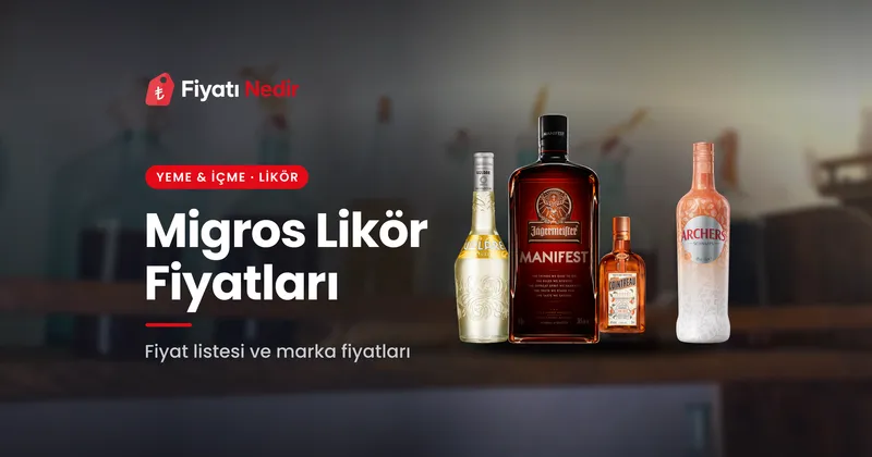 Migros Likör Fiyatları