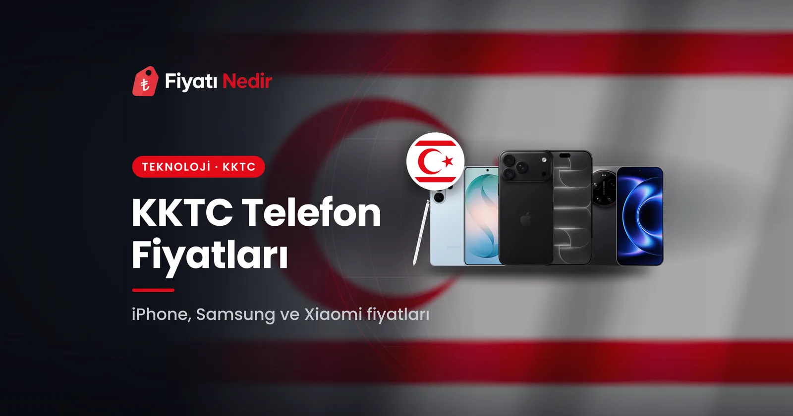 KKTC Telefon Fiyatları kapak görseli