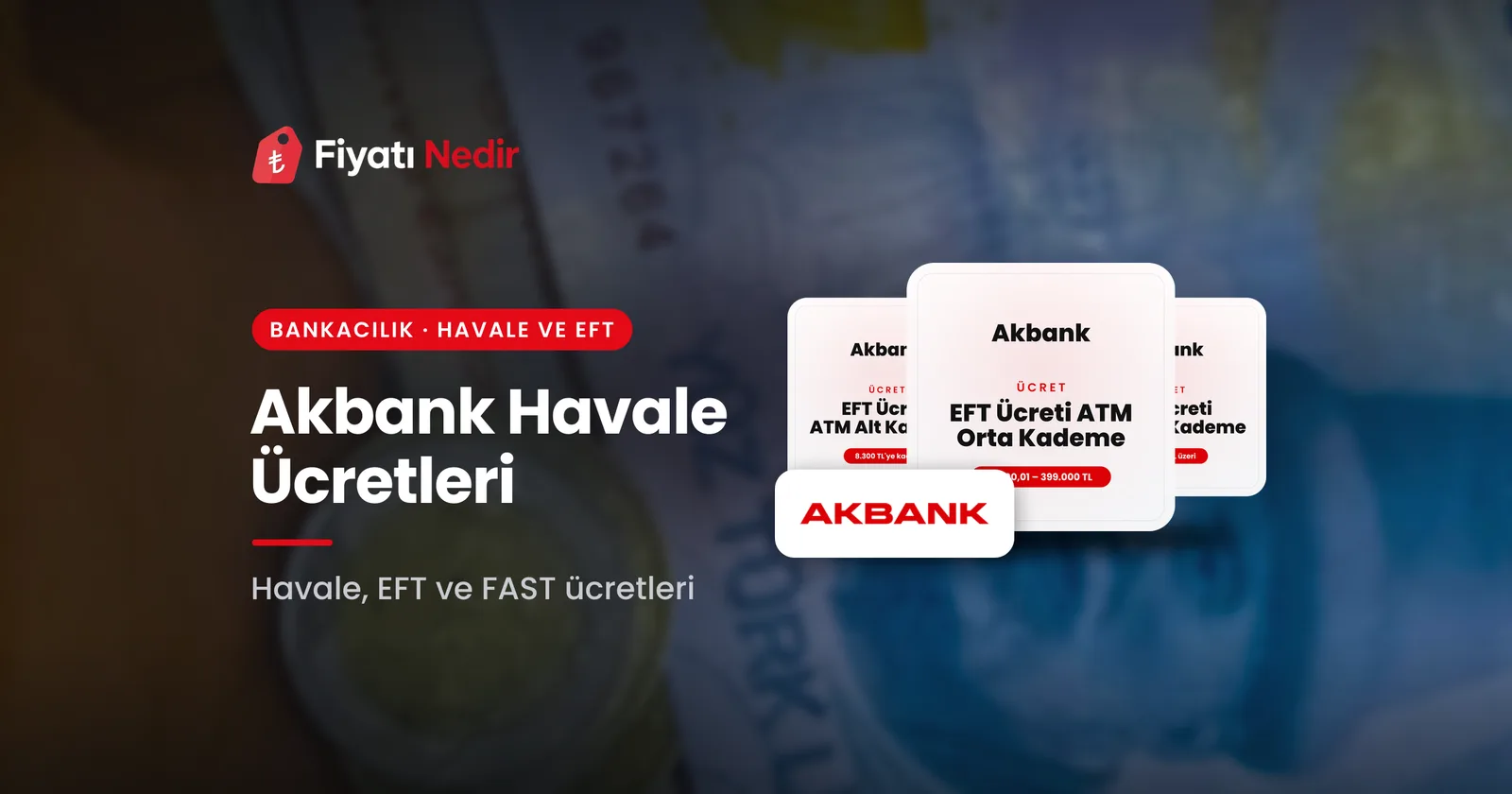 Akbank havale ücretleri