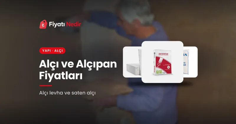 Alçı ve alçıpan fiyatları