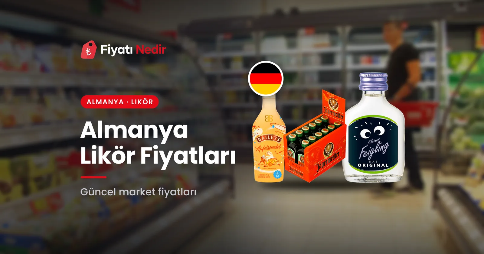 Almanya likör fiyatları