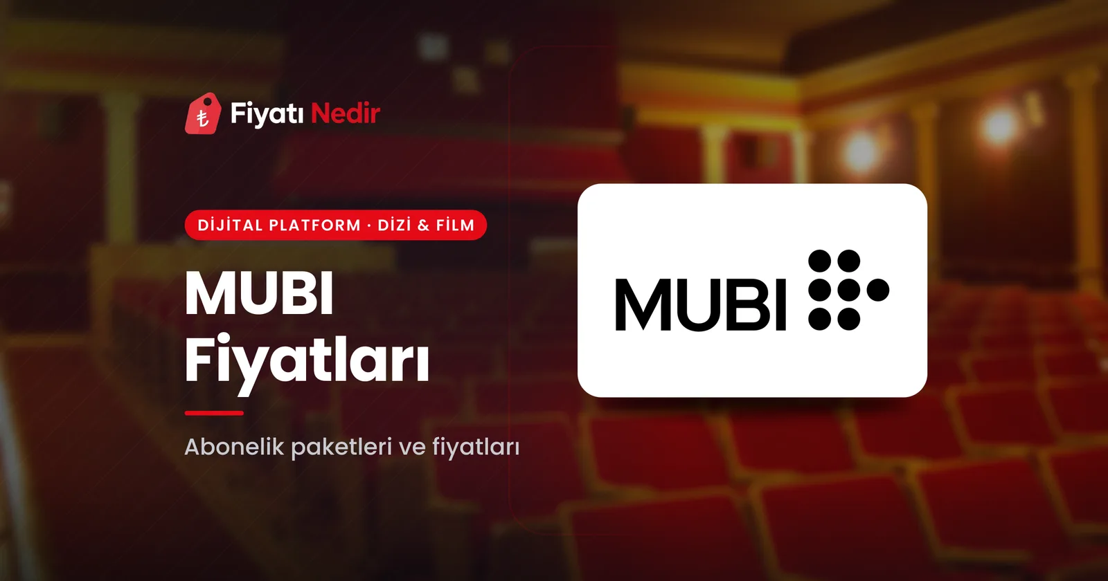 MUBI Fiyatları