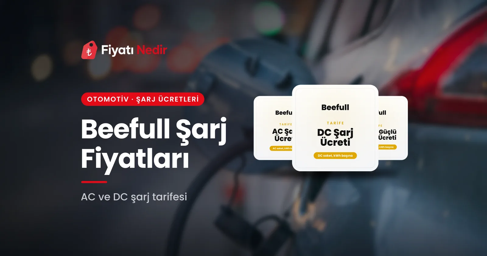 Beefull şarj fiyatları