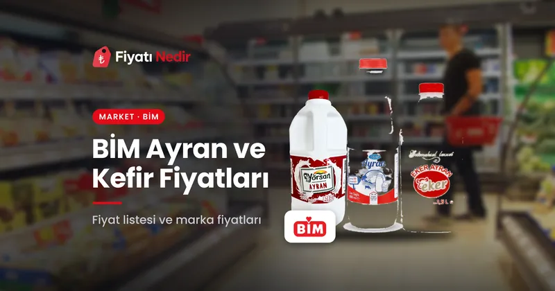 Bim ayran ve kefir fiyatları