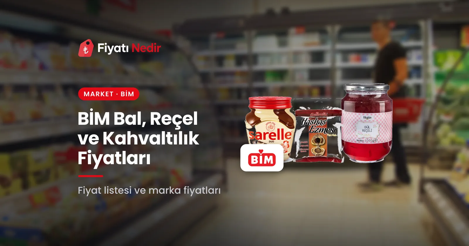 Bim bal, reçel ve kahvaltılık fiyatları