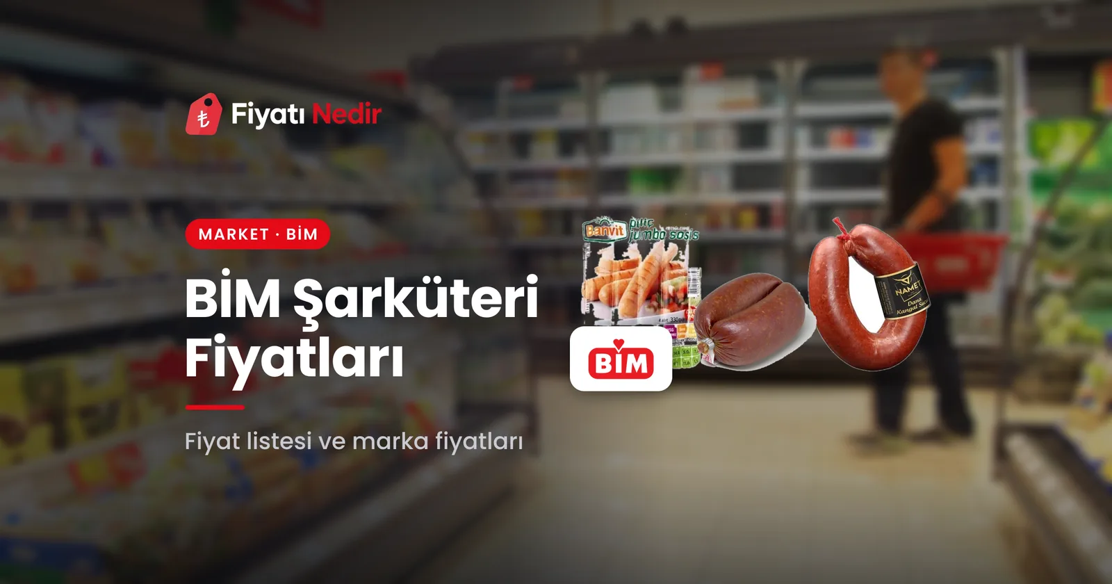 Bim şarküteri fiyatları
