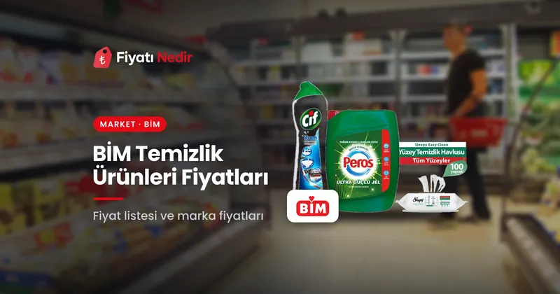 Bim temizlik ürünleri fiyatları