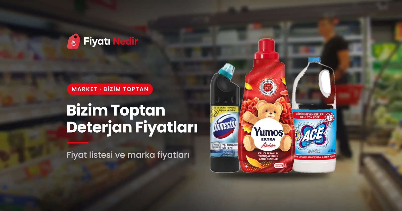 Bizim toptan deterjan fiyatları