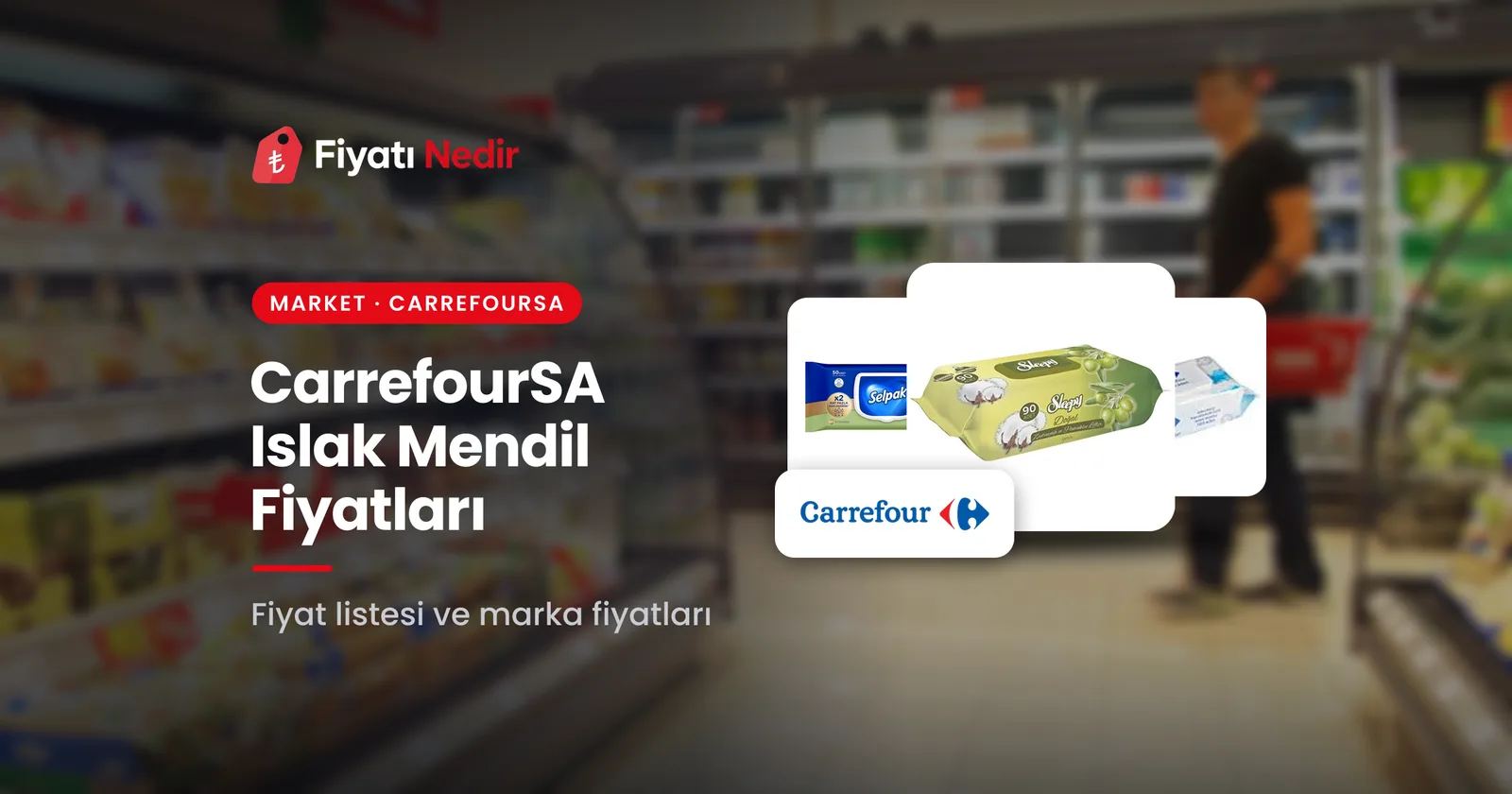 Carrefoursa ıslak mendil fiyatları