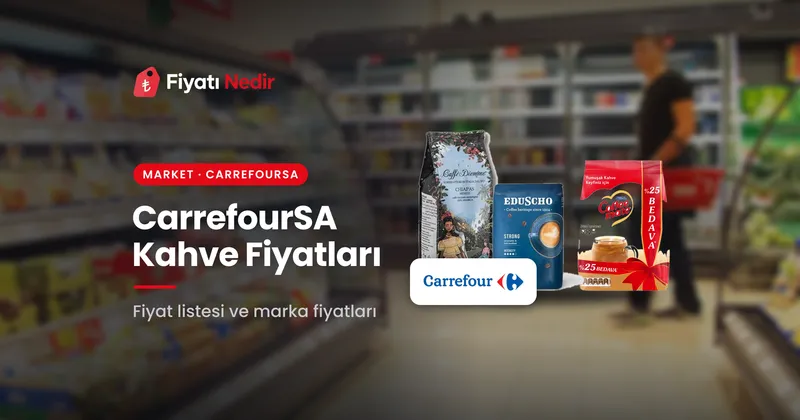 Carrefoursa kahve fiyatları