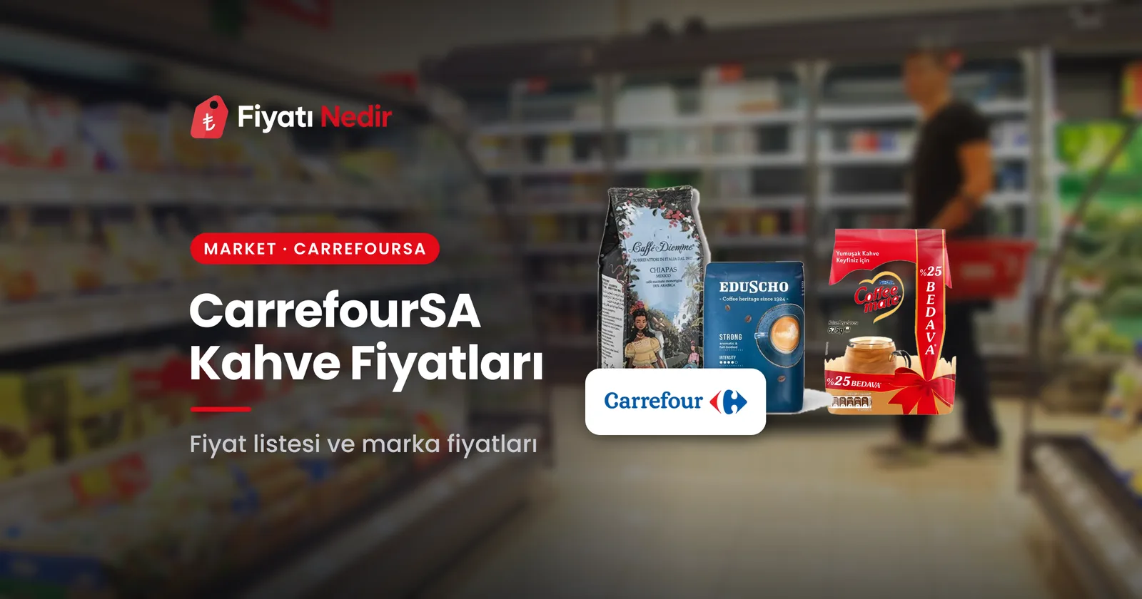 Carrefoursa kahve fiyatları