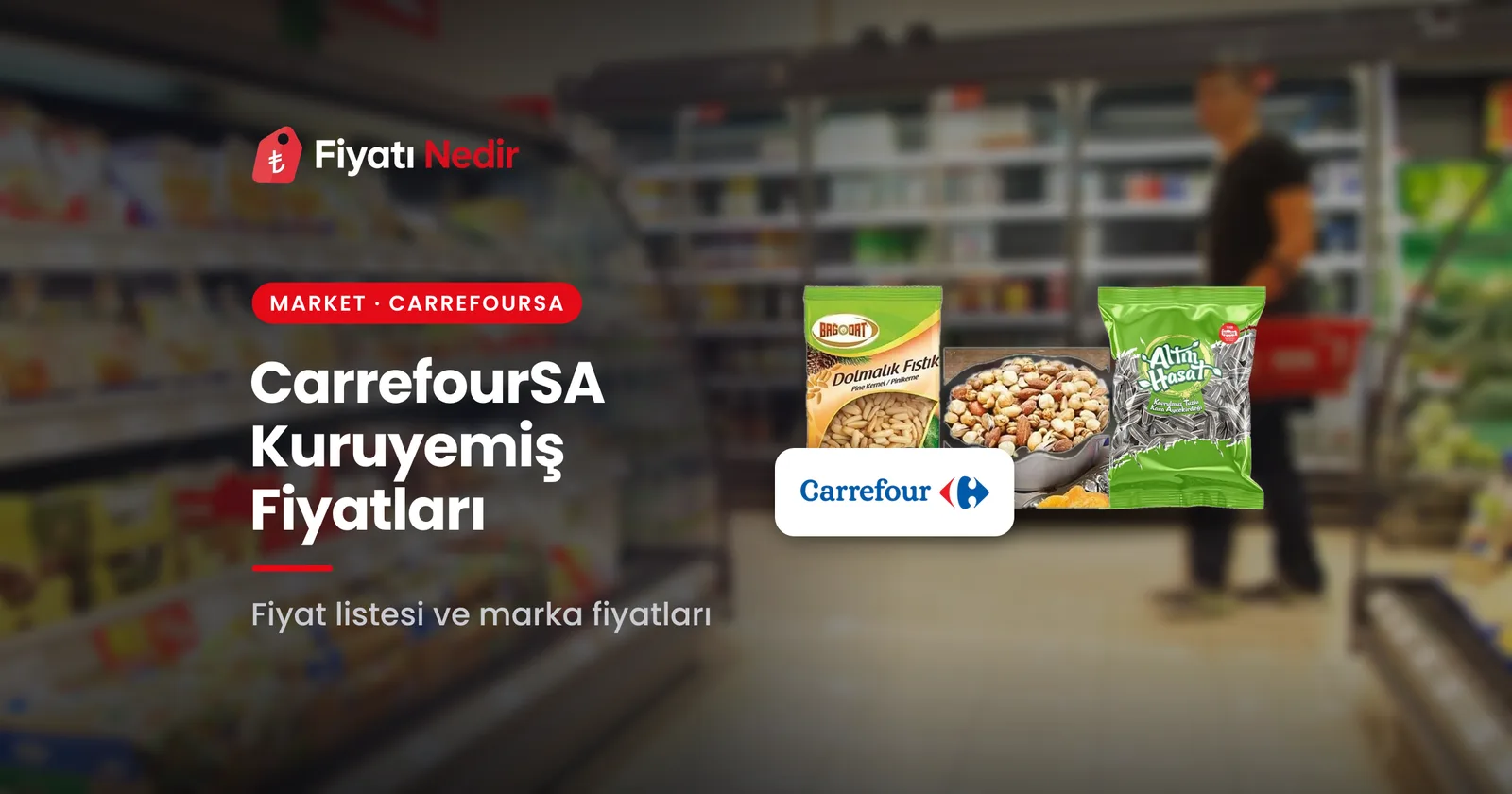 Carrefoursa kuruyemiş fiyatları