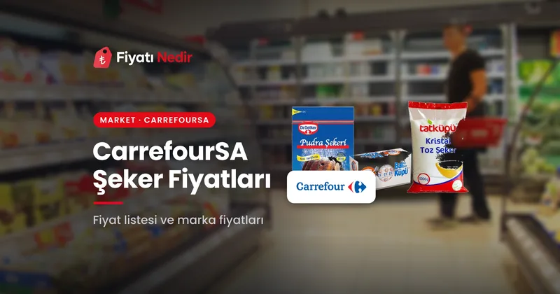 Carrefoursa şeker fiyatları