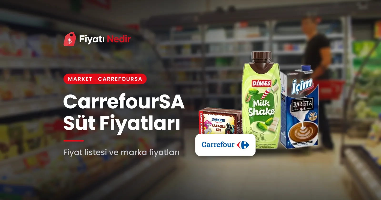 Carrefoursa süt fiyatları