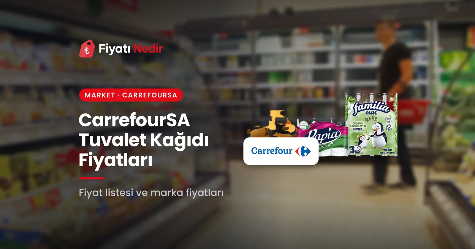 Carrefoursa tuvalet kağıdı fiyatları