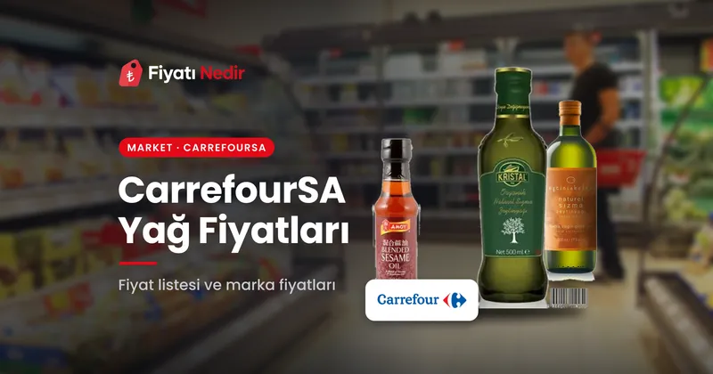 Carrefoursa yağ fiyatları