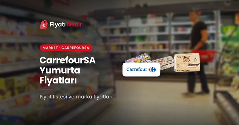 Carrefoursa yumurta fiyatları
