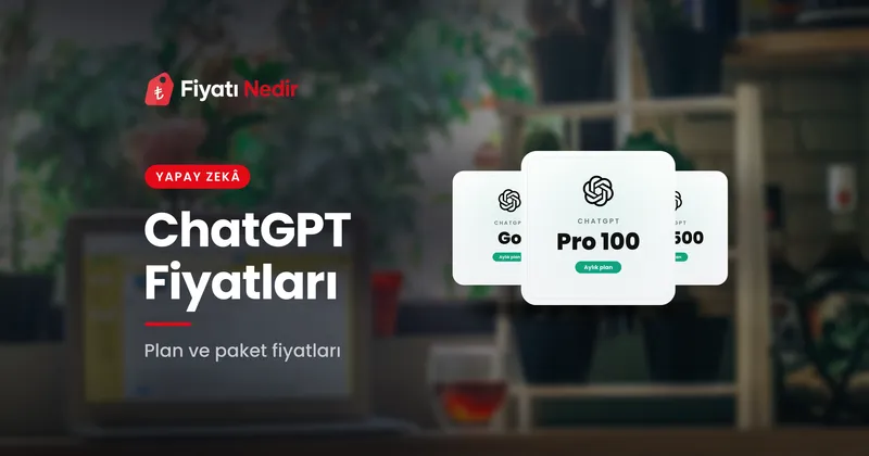ChatGPT fiyatları