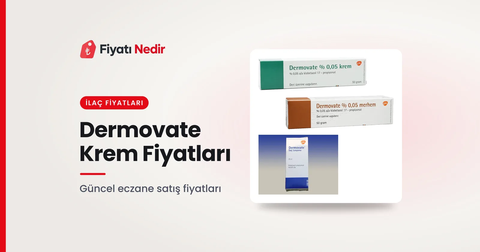 Dermovate Krem Fiyatları