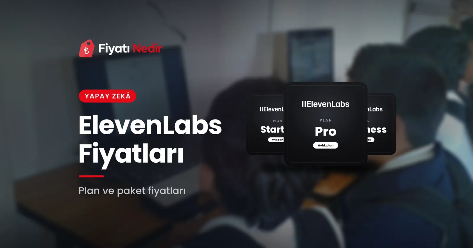 ElevenLabs fiyatları