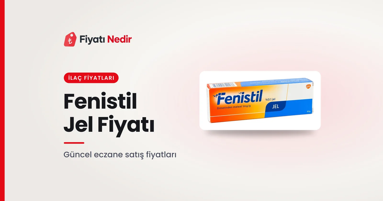 Fenistil Jel Fiyatı
