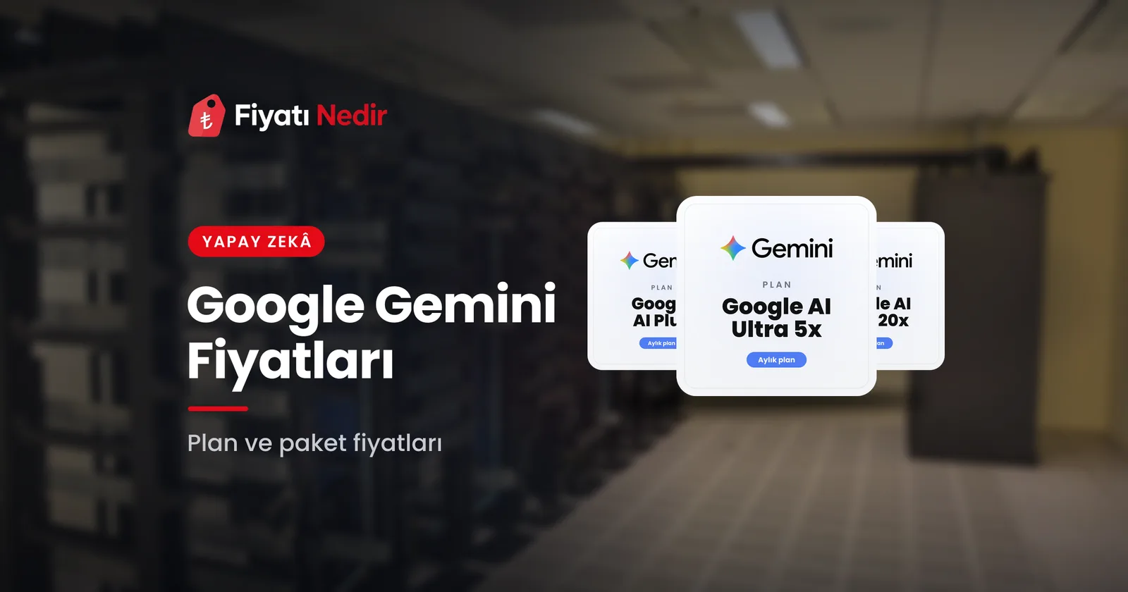 Google Gemini fiyatları
