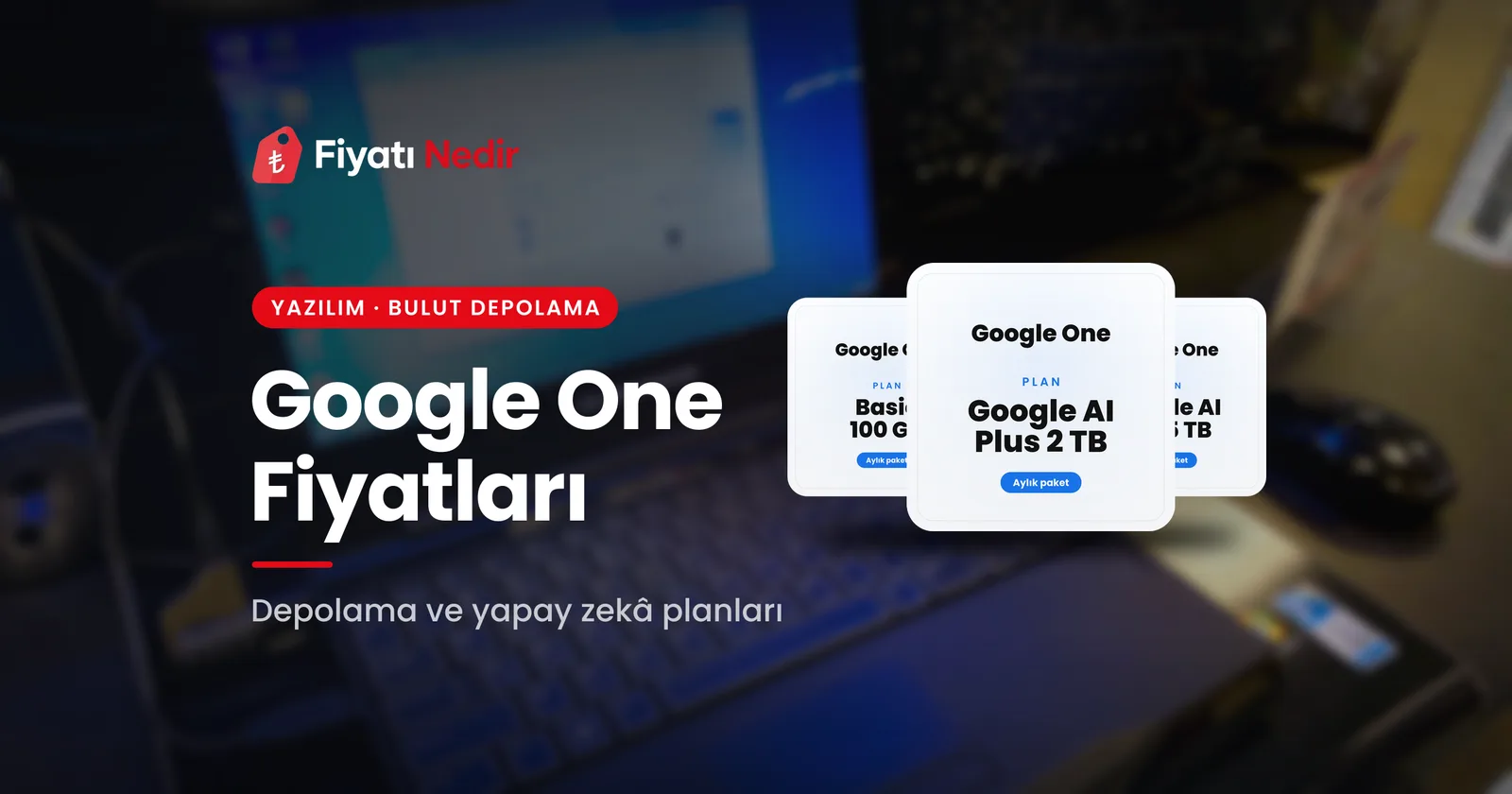 Google one fiyatları