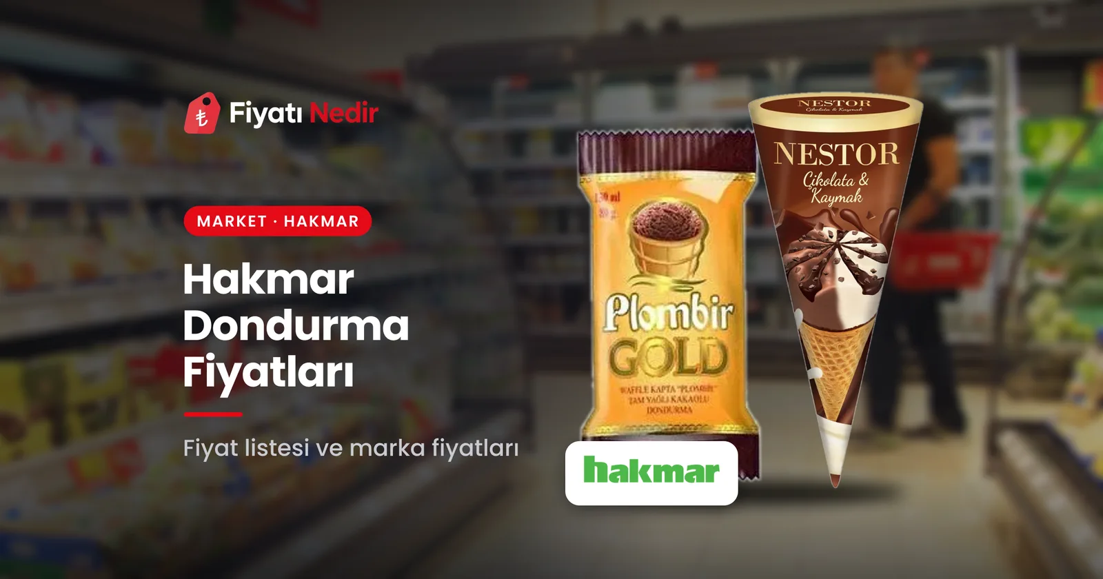 Hakmar dondurma fiyatları