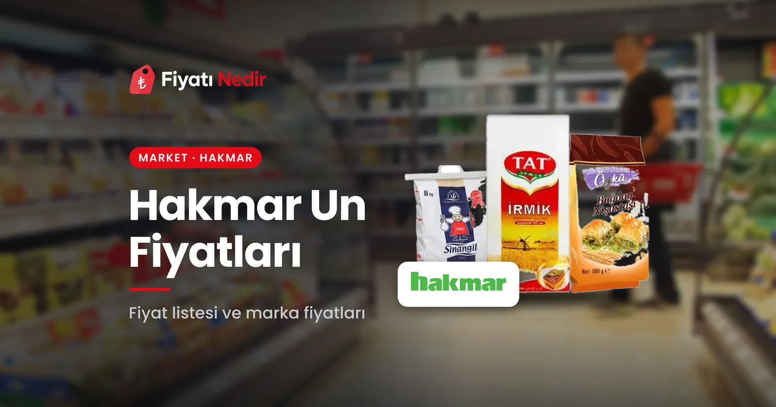 Hakmar un fiyatları